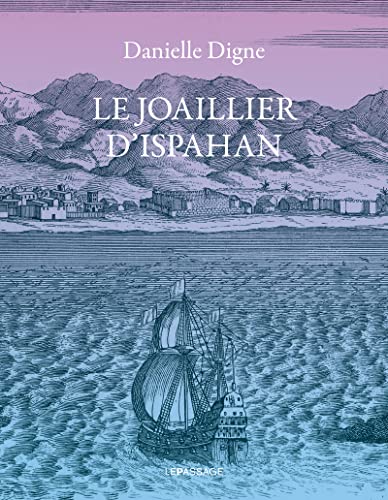 9782847421743: Le joaillier d'Ispahan