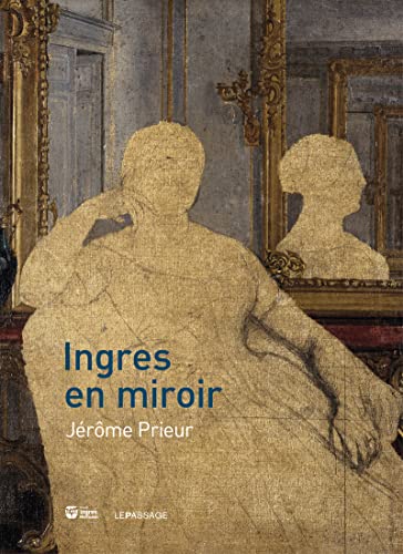 Beispielbild fr Ingres en miroir zum Verkauf von medimops