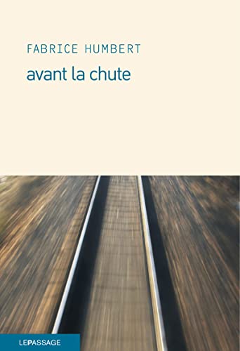Stock image for Avant la chute for sale by Ammareal