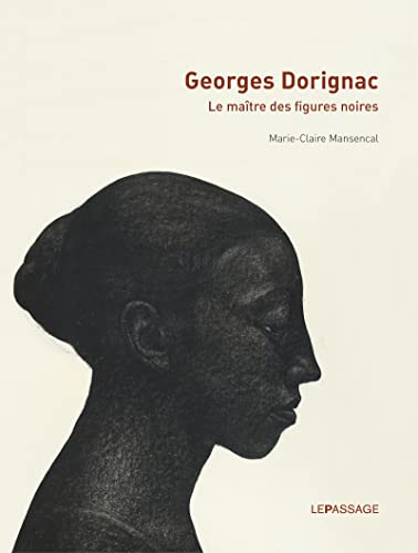 9782847423341: Georges Dorignac: Le matre des figures noires