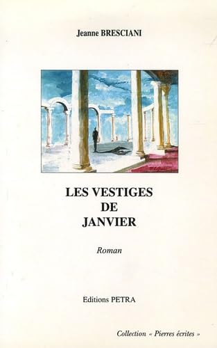 Les vestiges de Janvier