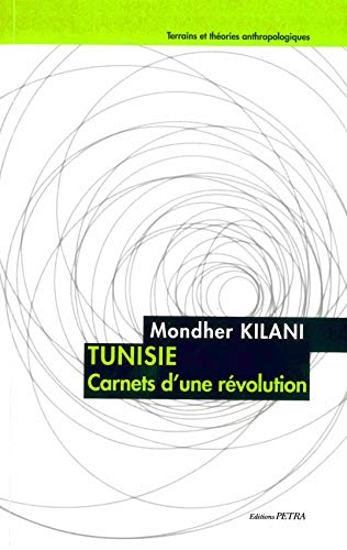 Stock image for Tunisie: Carnets d'une r volution [Paperback] Kilani, Mondher for sale by LIVREAUTRESORSAS