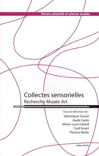 Imagen de archivo de Collectes sensorielles: Recherche-Muse-Art a la venta por Gallix