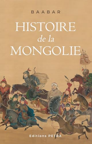 Beispielbild fr Histoire de la Mongolie Tome 1: Construction d'un Etat-nation mongol zum Verkauf von Gallix