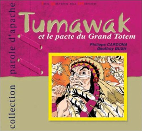 Beispielbild fr Tumawak et le pacte du Grand Totem zum Verkauf von Ammareal