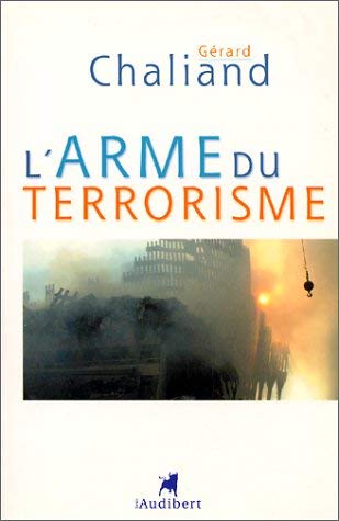 L'Arme du terrorisme (9782847490015) by Chaliand, GÃ©rard