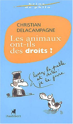 Imagen de archivo de Les animaux ont-ils des droits ? a la venta por Ammareal