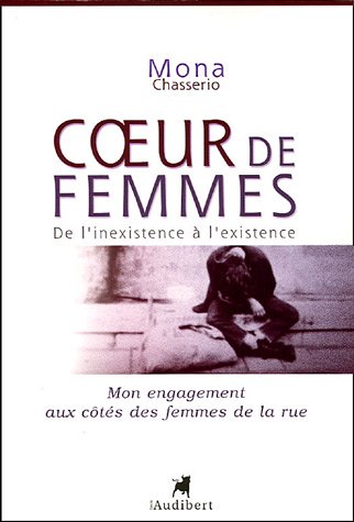 Beispielbild fr Coeur de femmes : De l'inexistence  l'existence zum Verkauf von Ammareal