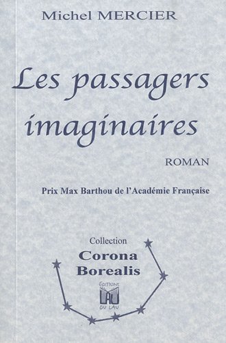 Les passagers imaginaires - Michel Mercier