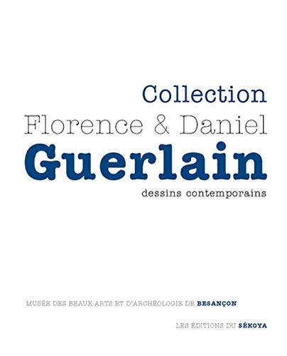 Stock image for Collection Florence & Daniel Guerlain : Dessins contemporains for sale by Ammareal