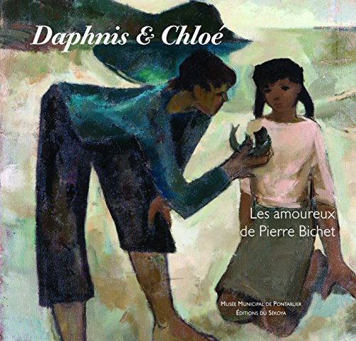 Stock image for Daphnis et Chlo. Les amoureux de Pierre Bichet for sale by Ammareal