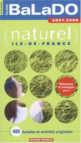 Beispielbild fr Guide BaLaDO naturel Ile-de-France zum Verkauf von Ammareal