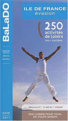 9782847543957: Guide BaLaDO vasion EN ILE-DE-FRANCE 2010-2011