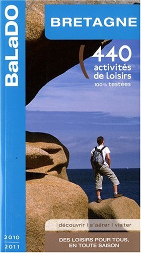 Beispielbild fr Bretagne : 440 Activits De Loisirs 100% Testes zum Verkauf von RECYCLIVRE