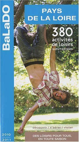 9782847543995: Guide BaLaDO Pays de la Loire 2010-2011