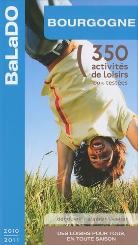 Imagen de archivo de Guide BaLaDO Bourgogne 2010-2011 a la venta por Ammareal