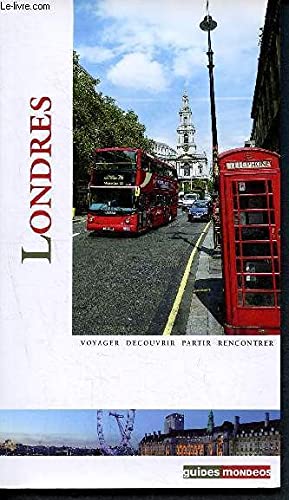 Beispielbild fr Londres - voyager, dcouvrir, partir, rencontrer - Guides Mondeos zum Verkauf von medimops