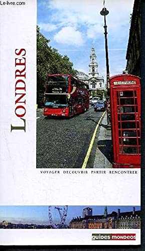 Stock image for Londres - voyager, dcouvrir, partir, rencontrer - Guides Mondeos for sale by medimops