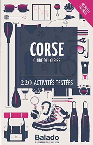 Beispielbild fr Corse - Guide de loisirs : 220 activits testes zum Verkauf von Ammareal