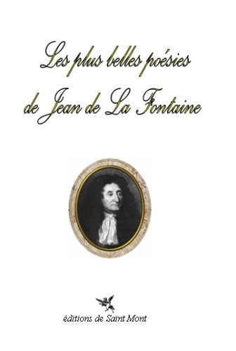 LES PLUS BELLES POESIES DE JEAN DE LA FONTAINE (French Edition) (9782847550221) by FONTAINE(de) JEAN, LA