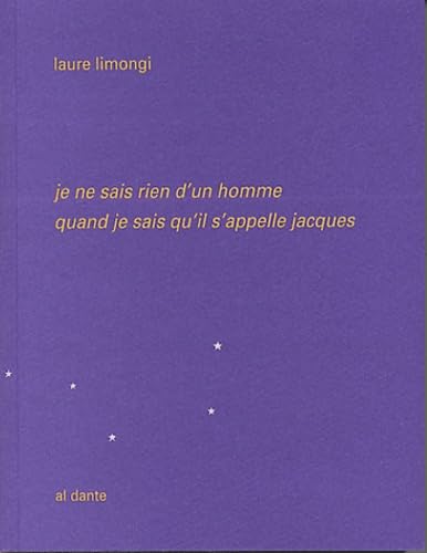 Imagen de archivo de Je ne sais rien d'un homme quand je sais qu'il s'appelle Jacques a la venta por Chapitre.com : livres et presse ancienne