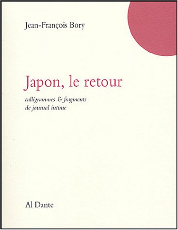 Imagen de archivo de Japon, le retour : Calligrammes & fragments de journal intime a la venta por Ammareal