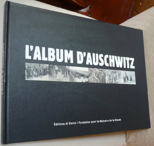 9782847610703: L'album d'Auschwitz