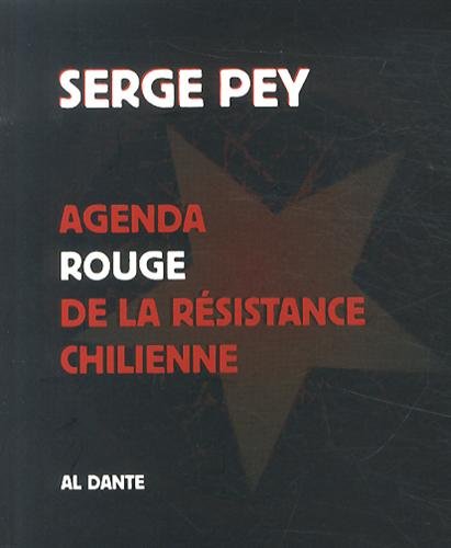 9782847617740: Agenda rouge de la rsistance chilienne: Suivi d'une lettre de Carmen Castillo  Serge