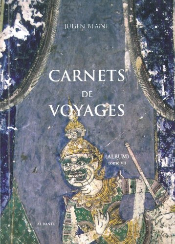 Stock image for Carnets de voyages: (Album) Tome 7, 2008-2011 [Broch] Blaine, Julien for sale by BIBLIO-NET