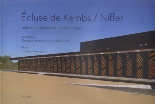 9782847618273: Ecluse de Kembs / Niffer: Btiment administratif et technique
