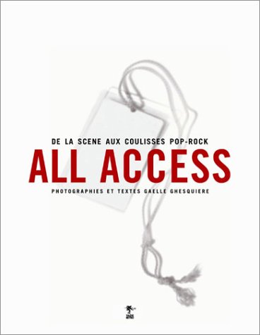 9782847630060: All access: De la scne aux coulisses Pop-Rock