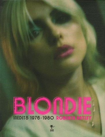 Beispielbild fr Blondie : Indits 1976-1980 zum Verkauf von medimops