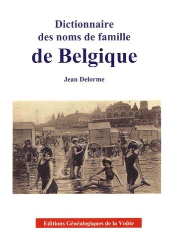 Beispielbild fr Dictionnaire des noms de famille de Belgique zum Verkauf von medimops