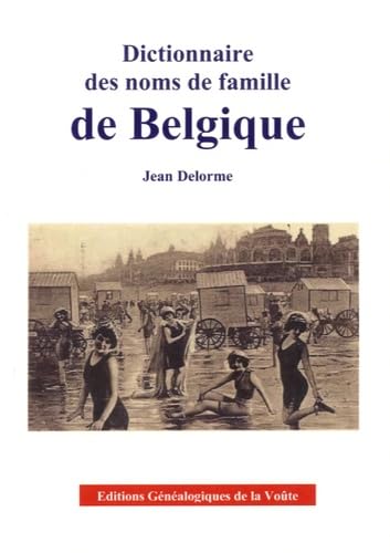 Stock image for Dictionnaire des noms de famille de Belgique for sale by medimops