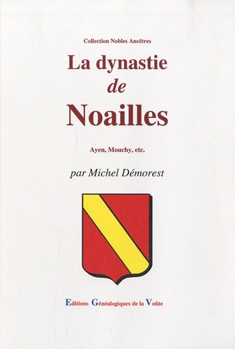 Stock image for La dynastie de Noailles (French Edition) for sale by Gallix