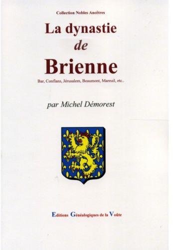 Imagen de archivo de La dynastie de Brienne [Broch] Demorest, Michel a la venta por BIBLIO-NET