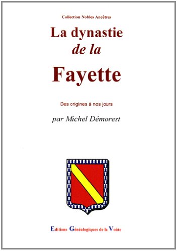 Stock image for La dynastie de la Fayette (French Edition) for sale by Gallix