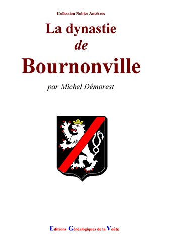 Stock image for La dynastie de Bournonville [Broch] Dmorest, Michel for sale by BIBLIO-NET