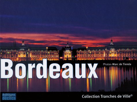 Imagen de archivo de Bordeaux a la venta por Ammareal