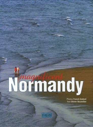 9782847680607: Magnificent Normandy : Edition en langue anglaise [Lingua Inglese]