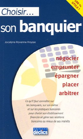 Stock image for Choisir. son banquier for sale by A TOUT LIVRE