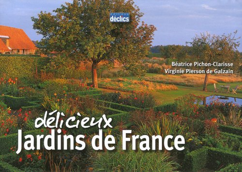 Stock image for Dlicieux jardins de France for sale by Ammareal