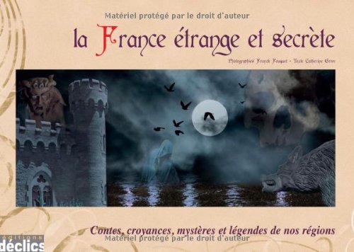 Beispielbild fr La France trange et secrte zum Verkauf von Ammareal