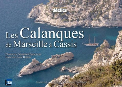 Beispielbild fr Les Calanques de Marseilles  Cassis zum Verkauf von Ammareal