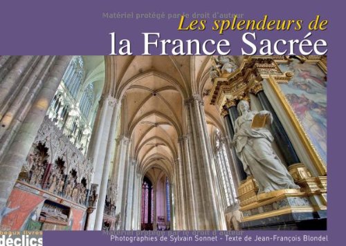 9782847682144: Les splendeurs de la France sacre