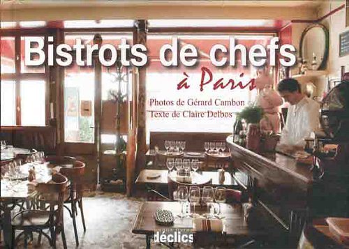 Beispielbild fr Bistrots de chefs  Paris zum Verkauf von Ammareal
