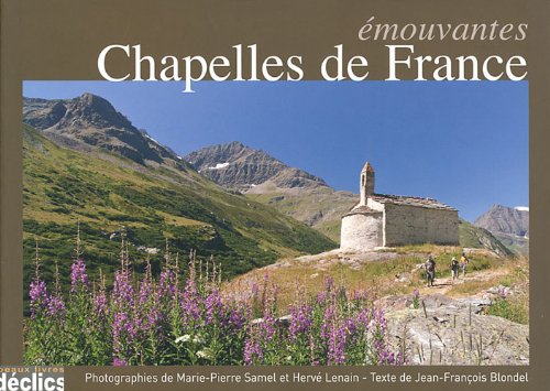 Stock image for Emouvantes chapelles de France for sale by Ammareal