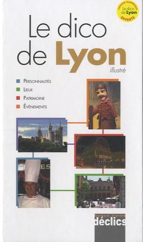 Beispielbild fr Le dico de Lyon zum Verkauf von Ammareal