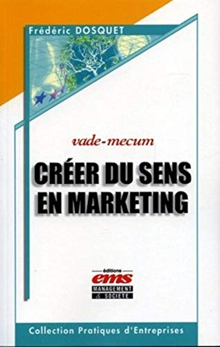 Stock image for Crer du sens en marketing for sale by Ammareal