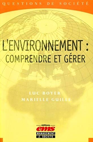 Stock image for L'environnement: Comprendre et grer for sale by Gallix